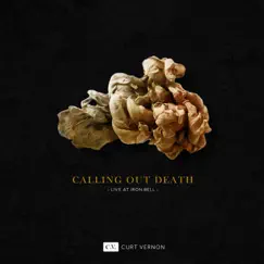 Calling Out Death - Single by Curt Vernon album reviews, ratings, credits
