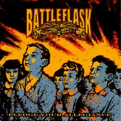 Pledge Your Allegiance - EP by Battle Flask album reviews, ratings, credits