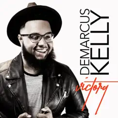 Victory - Single by Demarcus Kelly album reviews, ratings, credits