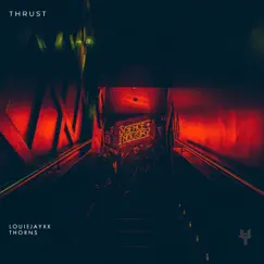 Thrust - Single by Louiejayxx & Thorns album reviews, ratings, credits