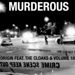 MURDEROUS (feat. GEL ROC, AWOL ONE & VOLUME 10) Song Lyrics