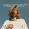 Passerby - Single album lyrics, reviews, download