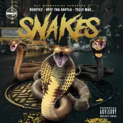 Snakes (feat. Telly Mac & Seff Tha Gaffla) - Single by Redeyez album reviews, ratings, credits