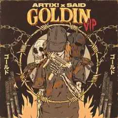 Goldin (Vip) [feat. Said] Song Lyrics