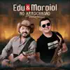 Edu & Maraial no Arrochadão album lyrics, reviews, download