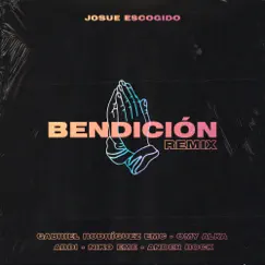 Bendición (Remix) [feat. GabrielRodriguezEMC, Abdi, Omy Alka, Ander Bock & Niko Eme] Song Lyrics