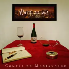Abrázame - Single by Compás de Medianoche album reviews, ratings, credits