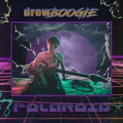 Polaroid - Single by DrewBOOGIE album reviews, ratings, credits