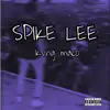 Spike Lee - Single album lyrics, reviews, download
