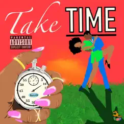 Take Time (feat. Kev-O) - Single by Hot G. album reviews, ratings, credits