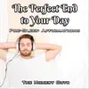 The Perfect End to Your Day: Pre-Sleep Affirmations album lyrics, reviews, download