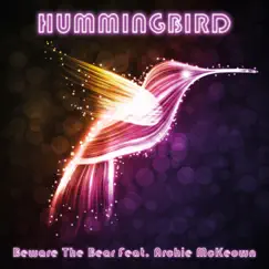 Hummingbird (feat. Archie McKeown) - Single by Beware the Bear album reviews, ratings, credits