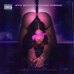 Buss It (feat. Preme Dibiasi) - Single by RTN Shank album reviews, ratings, credits