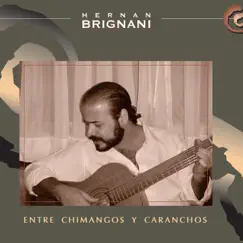 Entre Chimangos y Caranchos - Single by Hernán Brignani album reviews, ratings, credits