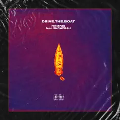 Drive Da Boat (feat. Snowsa) - Single by Firm730 album reviews, ratings, credits