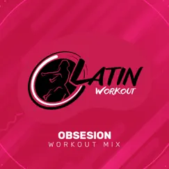 Obsesion (Workout Mix) Song Lyrics