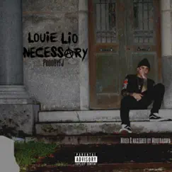 Necessary - Single by Louie Lio album reviews, ratings, credits