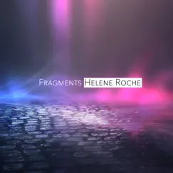Fragments - Single by Helena Roche album reviews, ratings, credits