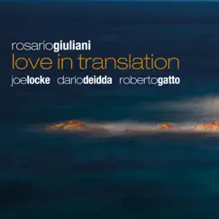Love in Translation by Rosario Giuliani, Roberto Gatto, Joe Locke & Dario Deidda album reviews, ratings, credits
