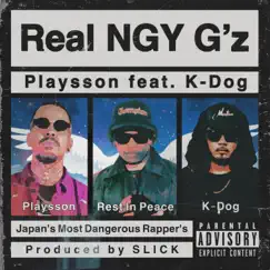 Real Ngy G'z (feat. K-Dog) Song Lyrics