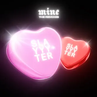 Mine (Umru Remix) - Single by Slayyyter album download