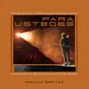 Para Ustedes - Single album lyrics, reviews, download