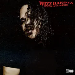 Pleaseopenoutside by Wizz Dakota album reviews, ratings, credits