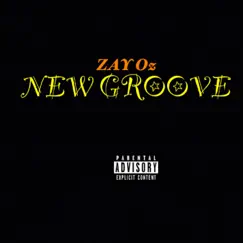 New Groove - Single by Zay Oz album reviews, ratings, credits