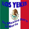 De México Para el Norte album lyrics, reviews, download