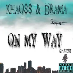 On My Way (feat. Drama) - Single by Khao16077 album reviews, ratings, credits