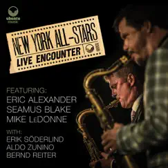 Live Encounter (feat. Eric Alexander, Seamus Blake & Mike LeDonne) by The New York Allstars album reviews, ratings, credits
