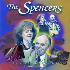Live at the Mountain Arts Center Prestonsburg, KY by The Spencers album reviews, ratings, credits