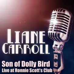 Son of Dolly Bird - Live at Ronnie Scott's Club, January 2001 by Liane Carroll album reviews, ratings, credits