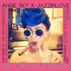Mr. Chocolateman (feat. Brotherhood) [Live Rehearsal 2018] - Single by JazzInLove & Angie Sky album reviews, ratings, credits