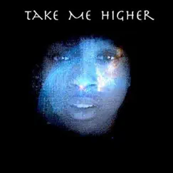 Take Me Higher Song Lyrics