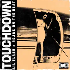 Touchdown - Single by Lil Flash & Rojas On The Beat album reviews, ratings, credits