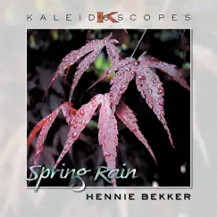 Kaleidoscopes – Spring Rain by Hennie Bekker album reviews, ratings, credits