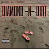 Diamond n Dirt (feat. CMC & Coolin Cam) - Single album lyrics, reviews, download