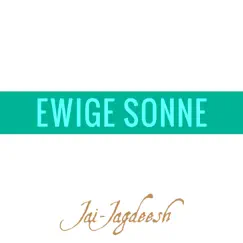 Ewige Sonne - Single by Jai-Jagdeesh album reviews, ratings, credits