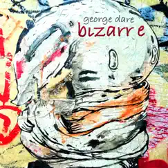 Bizarr E - EP by George Dare album reviews, ratings, credits