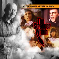 The Stranger Within by Vladimir Horunzhy album reviews, ratings, credits