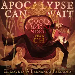 Apocalypse Can Wait (Good Omens Song) [feat. CH] Song Lyrics