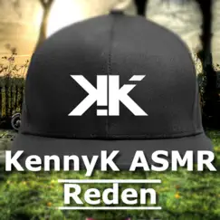 Reden (feat. Niklas Dee) - Single by KennyK ASMR album reviews, ratings, credits