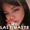 Me Lastimaste - Single album lyrics, reviews, download