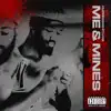 Me and Mines (feat. LOS KEMET) - Single album lyrics, reviews, download