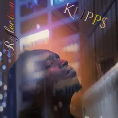 Reflection by Klipp$ album reviews, ratings, credits