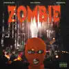Zombie (feat. NLE Choppa & DB Omerta) - Single album lyrics, reviews, download