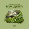 Gang Green (feat. Boo Rossini) - Single album lyrics, reviews, download