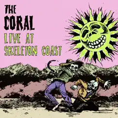 Live at Skeleton Coast by The Coral album reviews, ratings, credits