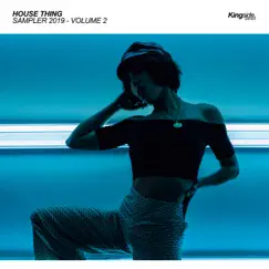 House Thing, Vol. 2 - Sampler 2019 - Single by Deeper Funk, Ophélie Mercury & t.Seven album reviews, ratings, credits